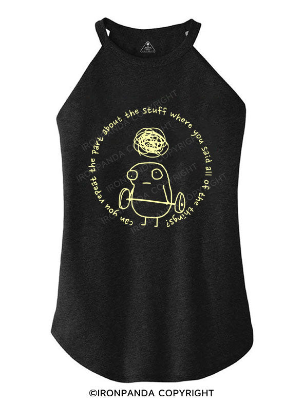 Can you repeat the part about the stuff where you said all of the things? TRI ROCKER COTTON TANK