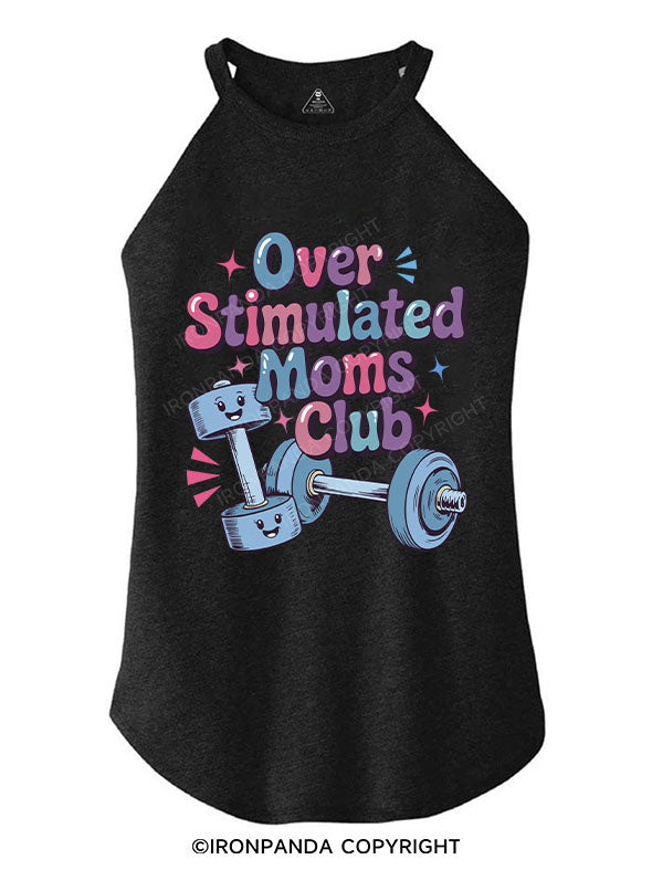 OVER STIMULATED MOMS CLUB TRI ROCKER COTTON TANK