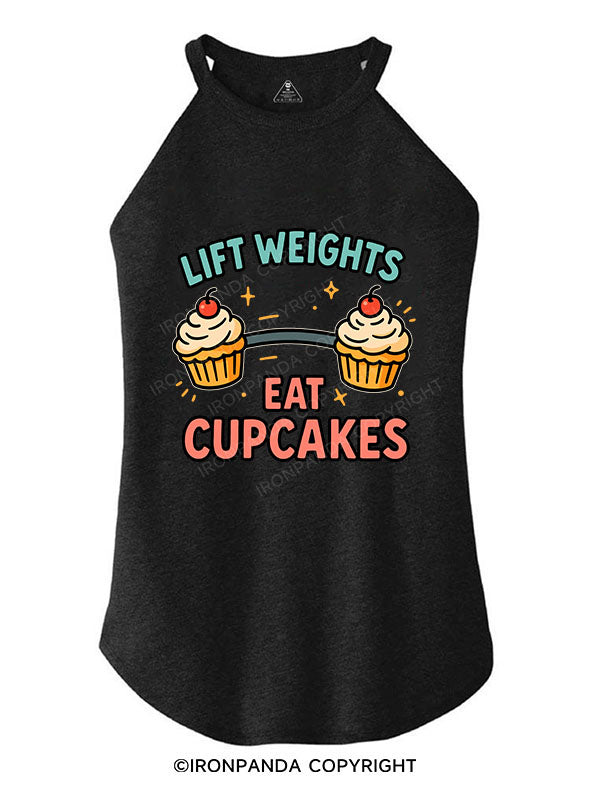 LIFT WEIGHTS, EAT CUPCAKES ROCKER COTTON TANK