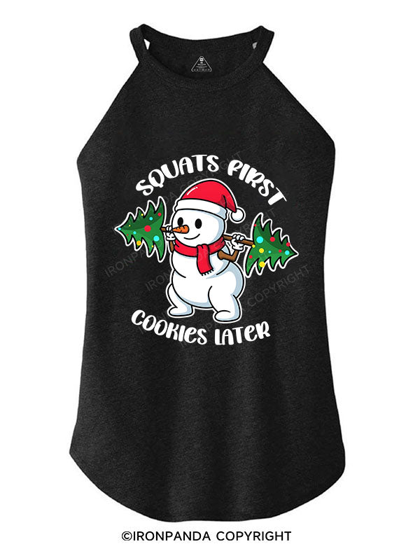 Squats First, Cookies Later! ROCKER COTTON TANK