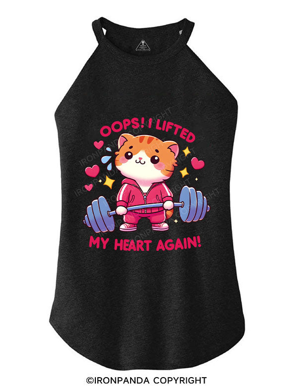 Oops! I Lifted My Heart Again! ROCKER COTTON TANK