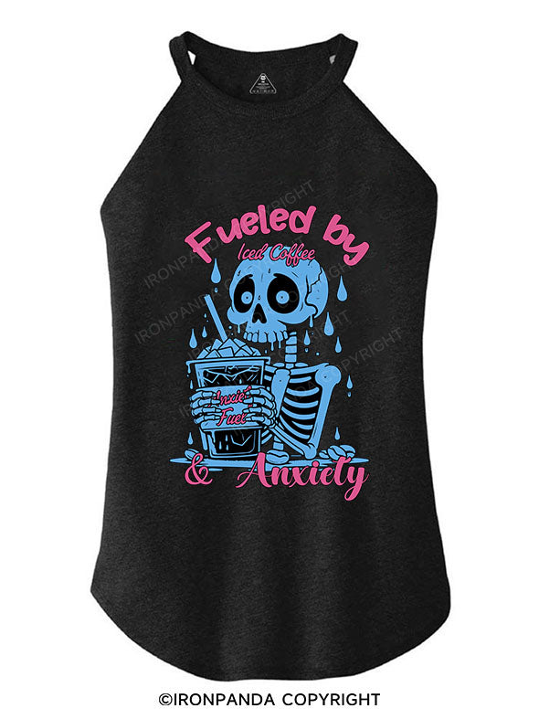 FUELED BY ICED COFFEE & ANXIETY TRI ROCKER COTTON TANK