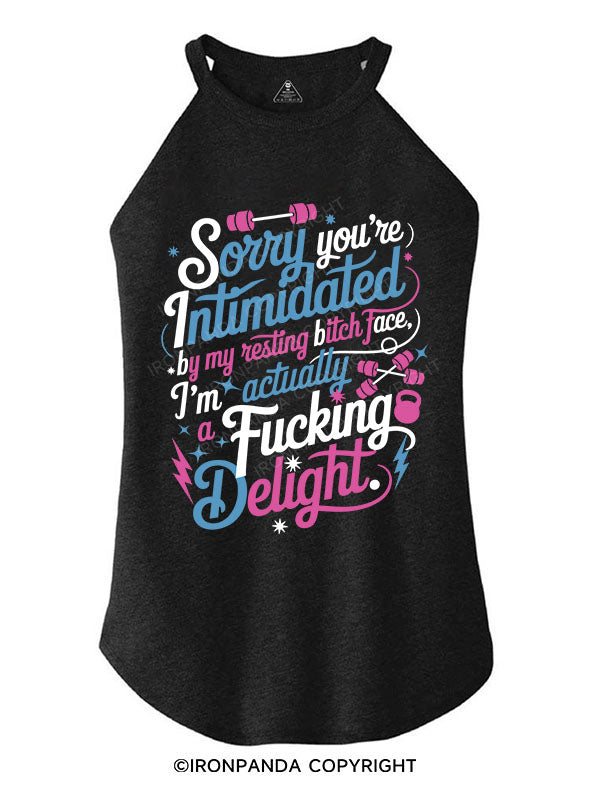 SORRY YOU'RE INTIMIDATED BY MY RESTING BITCH FACE TRI ROCKER COTTON TANK