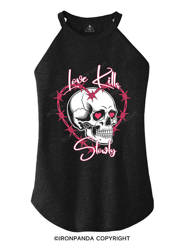 LOVE KILLS SLOWLY TRI ROCKER COTTON TANK