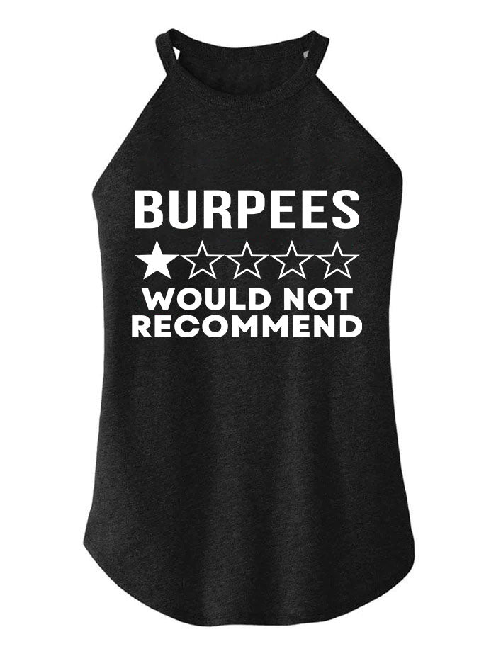 Burpees Would Not Recommend TRI ROCKER COTTON TANK
