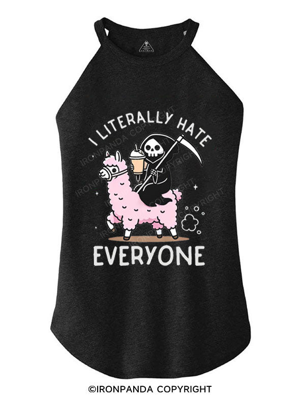 I LITERALLY HATE EVERYONE TRI ROCKER COTTON TANK
