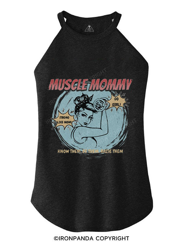 MUSCLE MOMMY KNOW THEM BE THEM RAISE THEM TRI ROCKER COTTON TANK