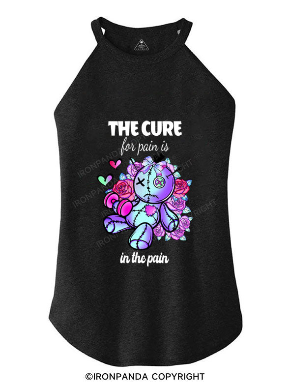 THE CURE FOR PAIN IS IN THE PAIN TRI ROCKER COTTON TANK