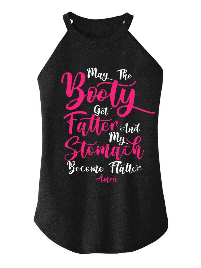 may the booty get fatter TRI ROCKER COTTON TANK