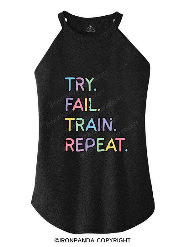 TRY FAIL TRAIN REPEAT ROCKER COTTON TANK