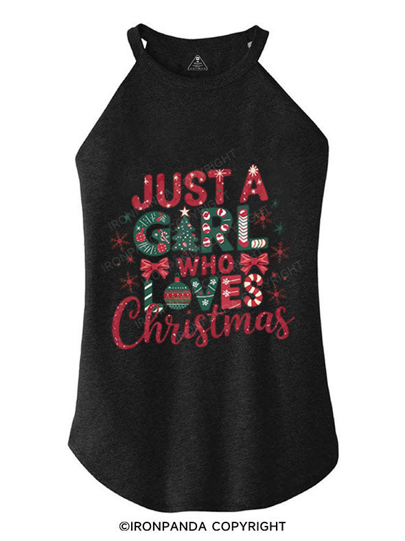 JUST A GIRL WHO LOVES CHRISTMAS ROCKER COTTON TANK