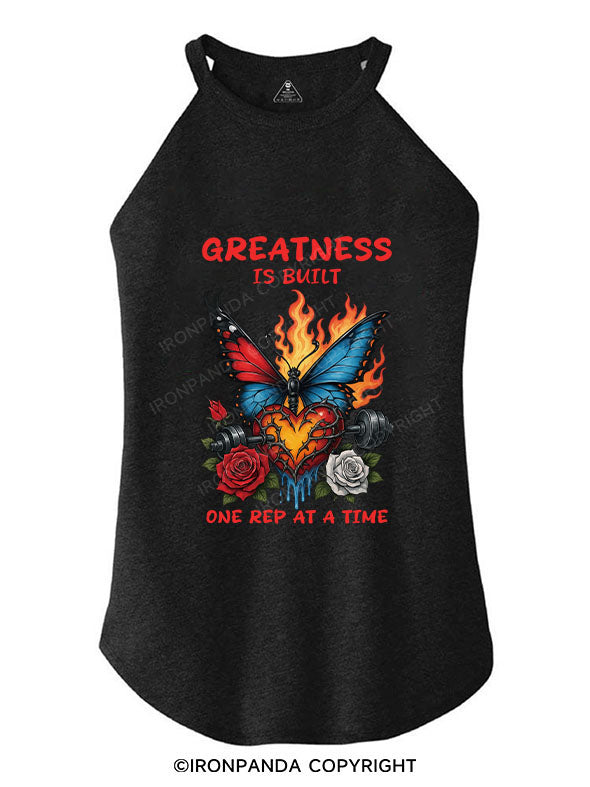GREATNESS IS BUILT ONE REP AT A TIME TRI ROCKER COTTON TANK