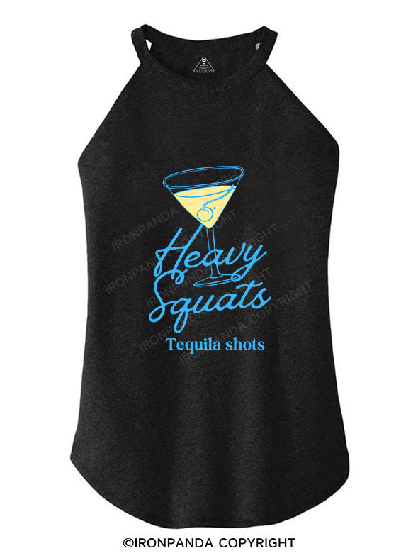 HEAVY SQUATS TEQUILA SHOTS TRI ROCKER COTTON TANK