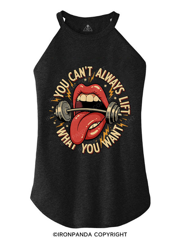 You can’t always lift what you want ROCKER COTTON TANK