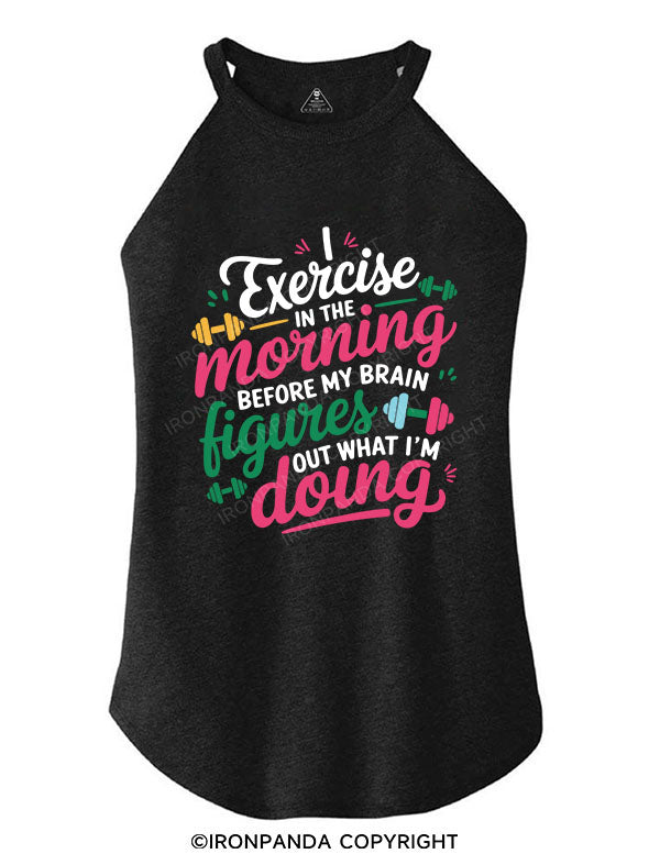 I EXERCISE IN THE MORNING ROCKER COTTON TANK