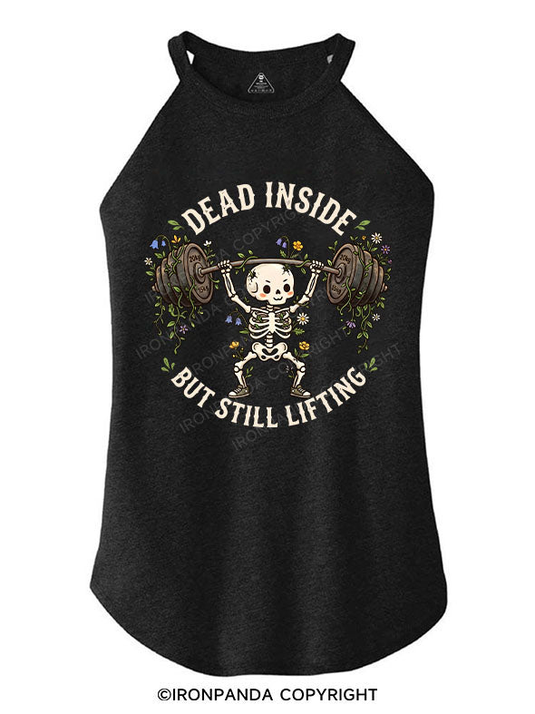 DEAD INSIDE BUT STILL LIFTING ROCKER COTTON TANK