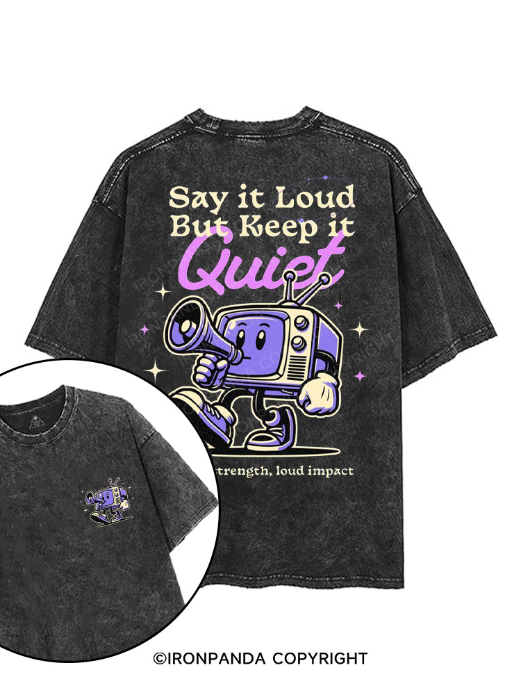 SAY IT LOUD BUT KEEP IT QUIET printed Gym Shirt