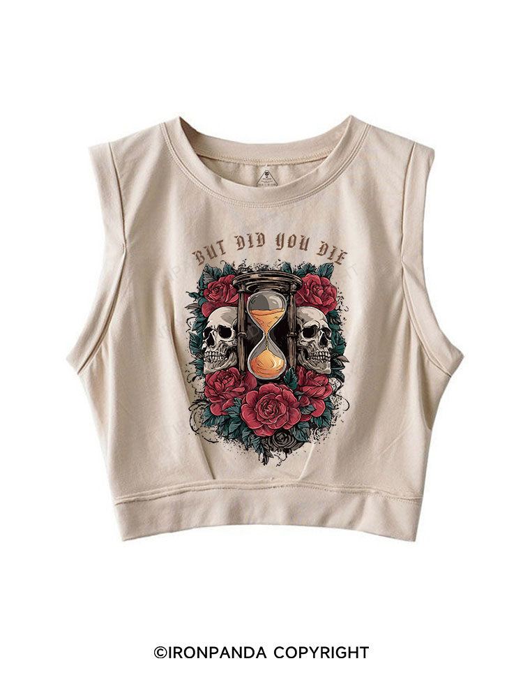BUT DID YOU DIE SLEEVELESS CROP TOPS