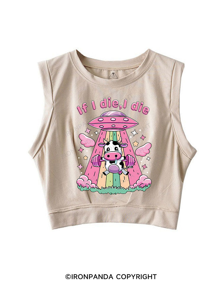 IF I DIE I DIE SLEEVELESS CROP TOPS