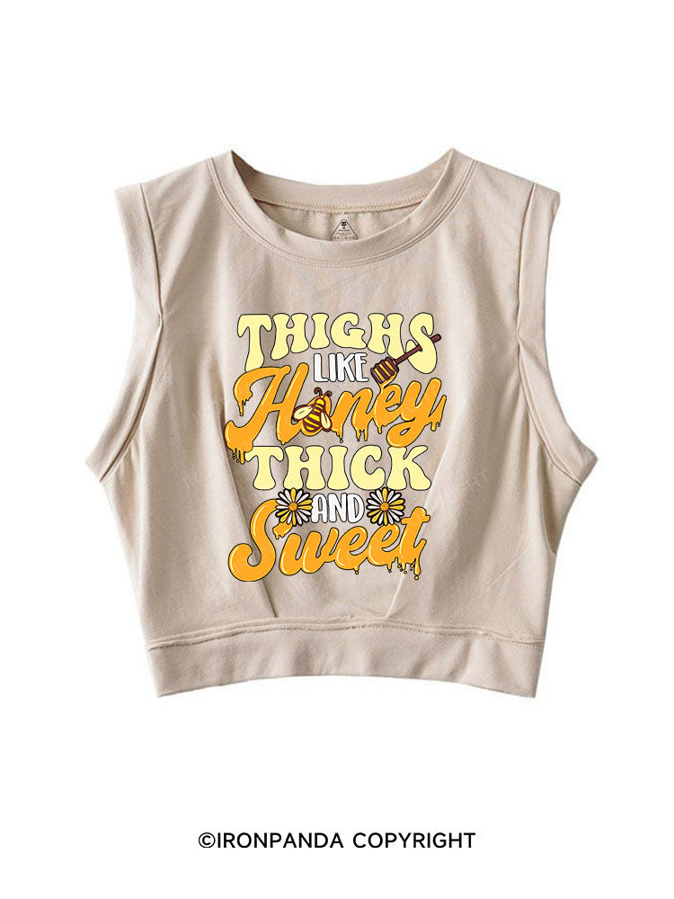 THIGHS LIKE HONEY THICK AND SWEET SLEEVELESS CROP TOPS