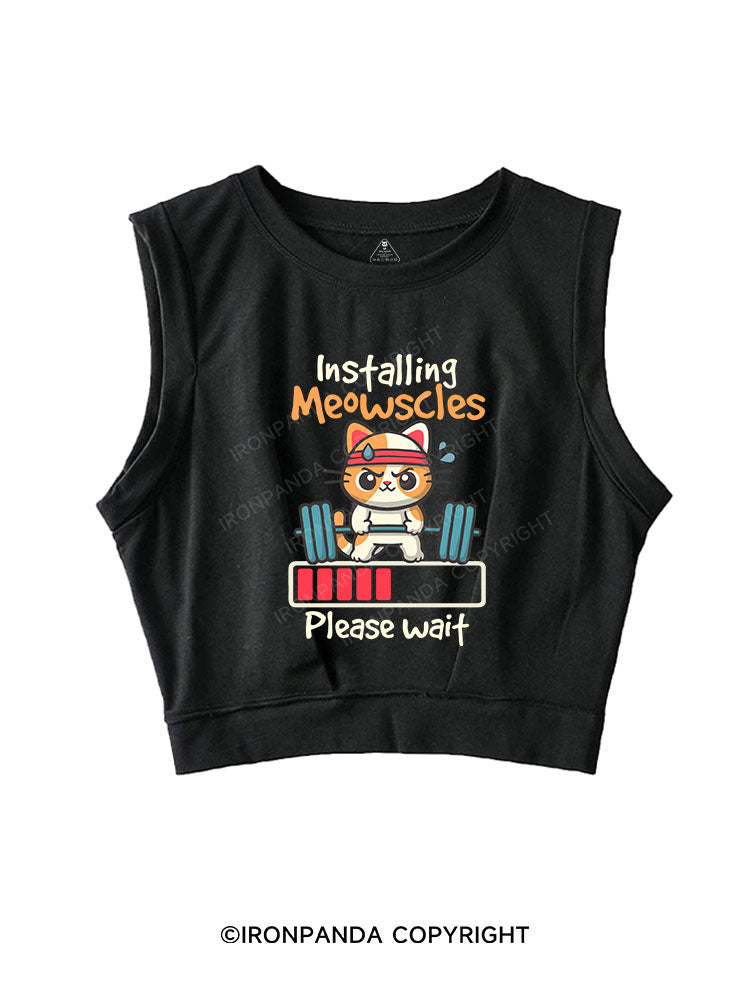 INSTALLING MEOWSCLES PLEASE WAIT SLEEVELESS CROP TOPS