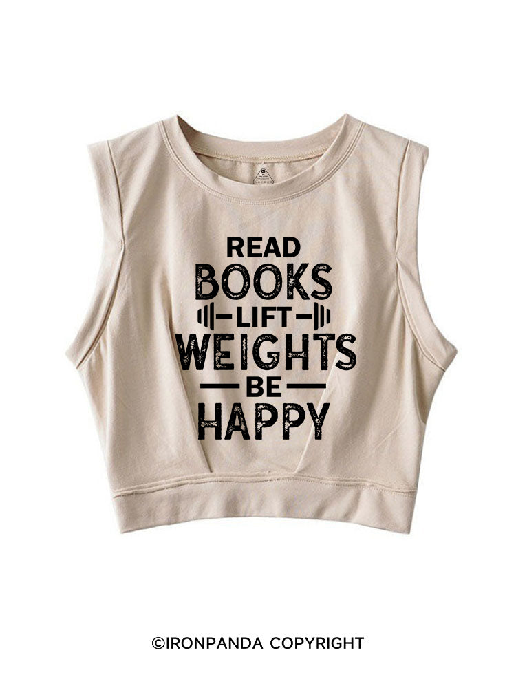 READ BOOKS LIFT WEIGHTS BE HAPPY FUNNY WORKOUT SLEEVELESS CROP TOPS