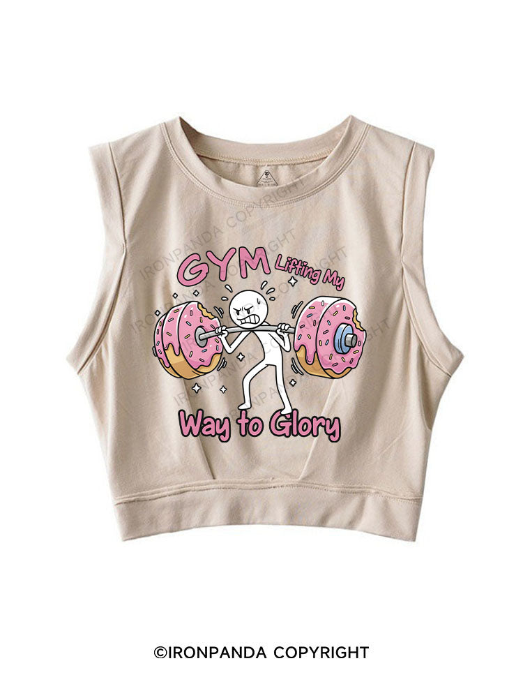 GYM Lifting My Way to Glory SLEEVELESS CROP TOPS