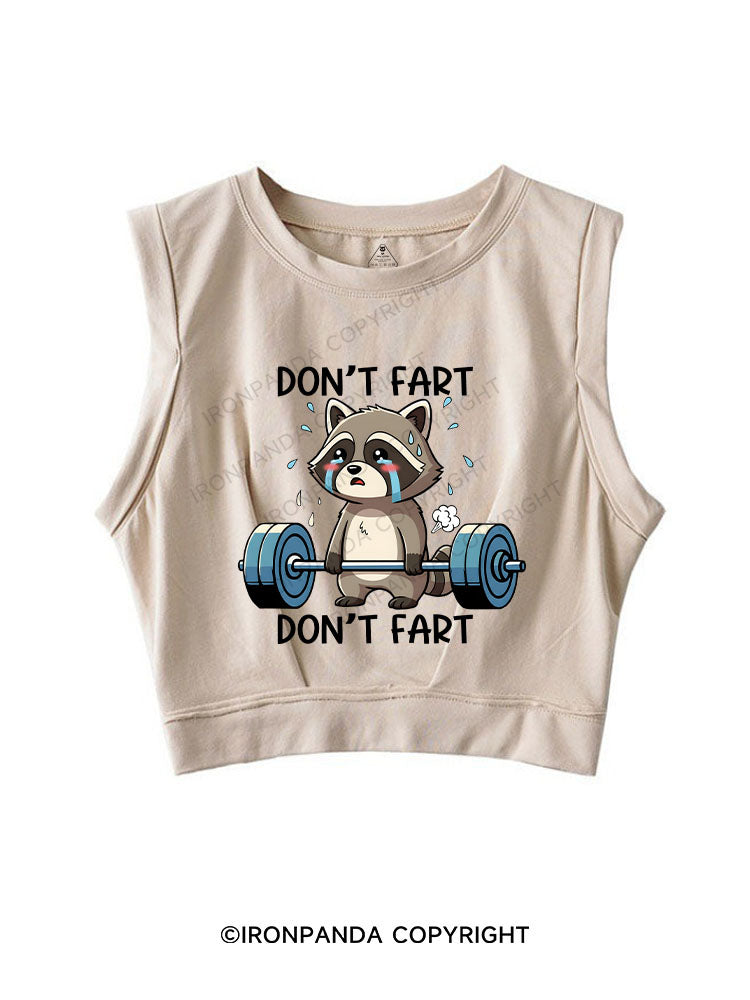 Don’t Fart SLEEVELESS CROP TOPS