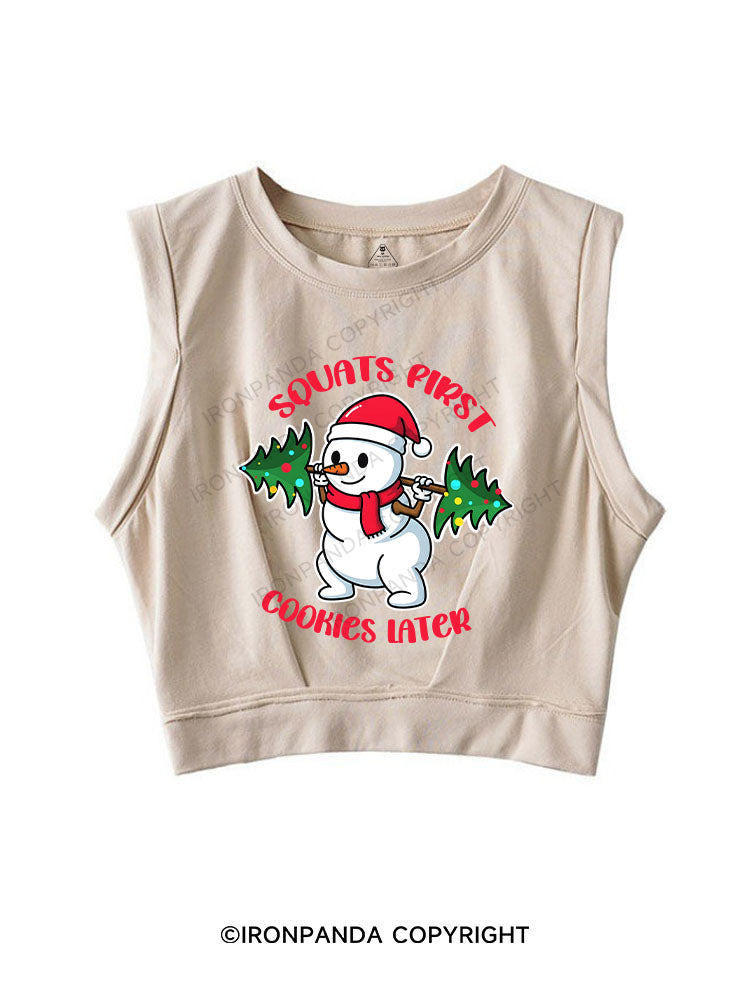Squats First, Cookies Later! SLEEVELESS CROP TOPS