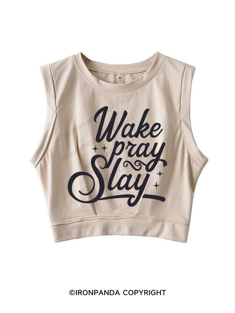 WAKE PRAY SLAY SLEEVELESS CROP TOPS
