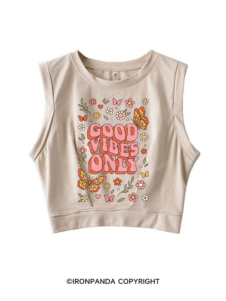 GOOD VIBES ONLY SLEEVELESS CROP TOPS