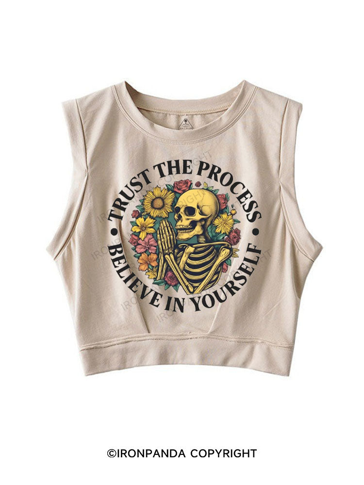 TRUST THE PROCESS BELIEVE IN YOURSELF SLEEVELESS CROP TOPS