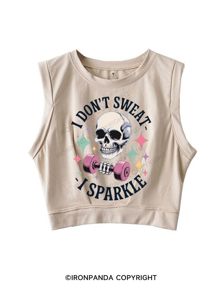 I DON'T SWEAT I SPARKLE SLEEVELESS CROP TOPS