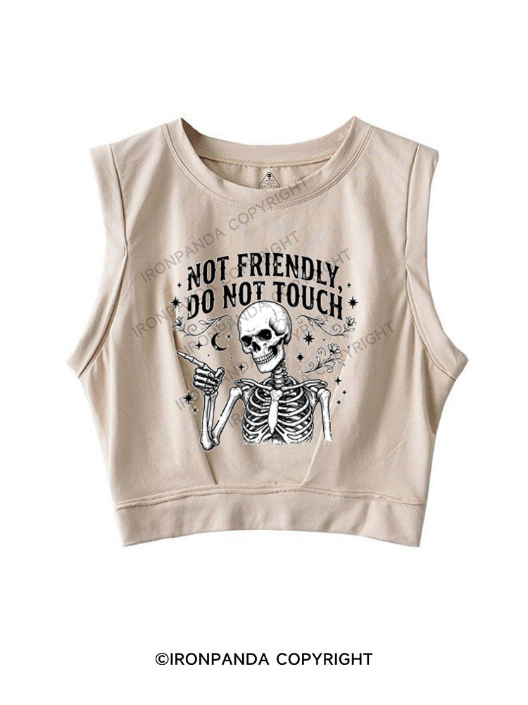 NOT FRIENDLY, DO NOT TOUCH SLEEVELESS CROP TOPS