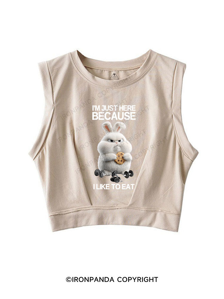 I'M JUST HERE BECAUSE I LIKE TO EAT SLEEVELESS CROP TOPS