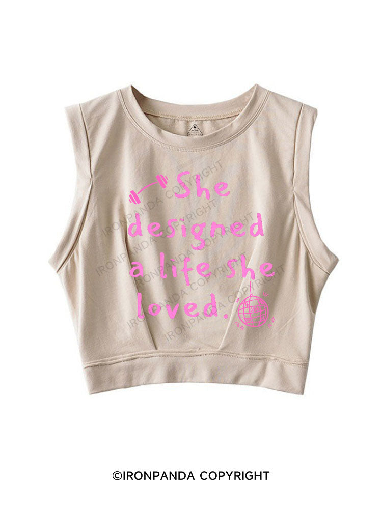SHE DESIGNED A LIFE SHE LOVED SLEEVELESS CROP TOPS