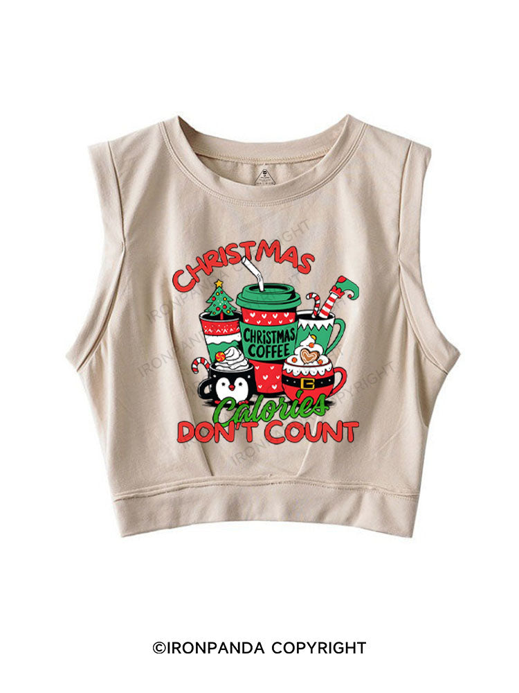 CHRISTMAS CALORIES DON'T COUNT SLEEVELESS CROP TOPS