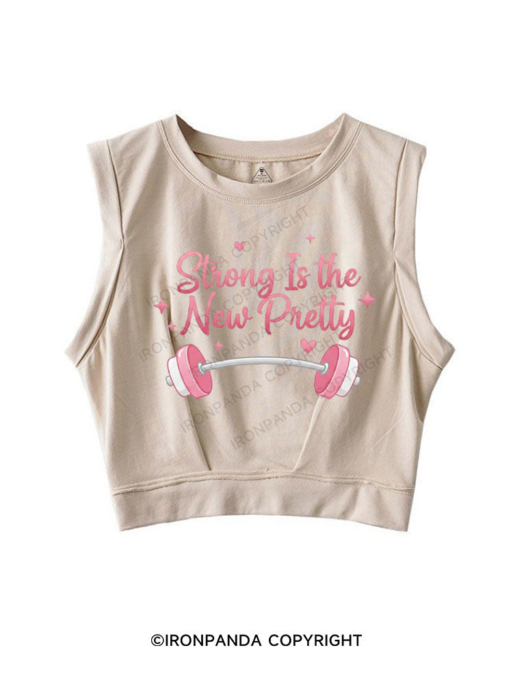 STRONG IS THE NEW PRETTY SLEEVELESS CROP TOPS