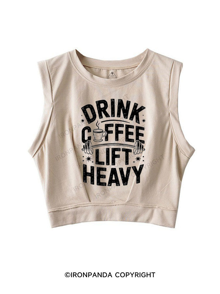 DRINK COFFEE LIFT HEAVY SLEEVELESS CROP TOPS