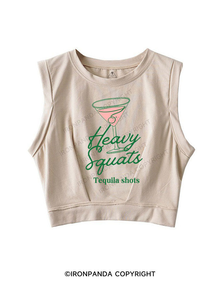 HEAVY SQUATS TEQUILA SHOTS SLEEVELESS CROP TOPS