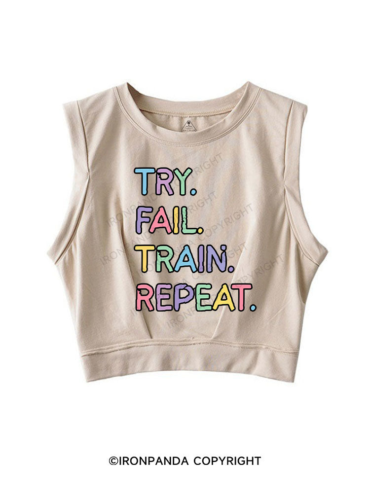 TRY FAIL TRAIN REPEAT SLEEVELESS CROP TOPS
