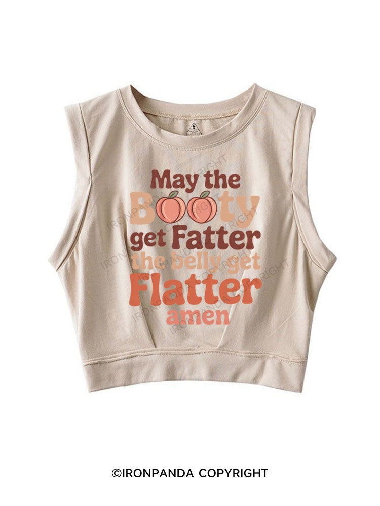MAY THE BOOTY GET FATTER THE BELLY GET FLATTER AMEN SLEEVELESS CROP TOPS