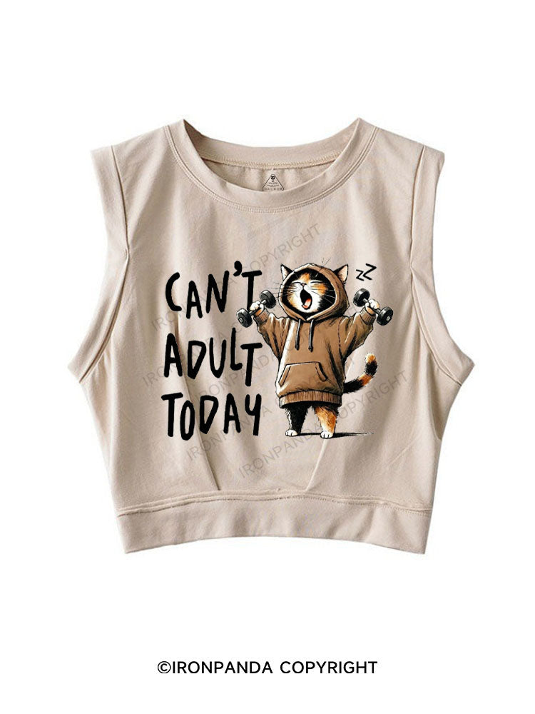 CAN'T ADULT TODAY SLEEVELESS CROP TOPS