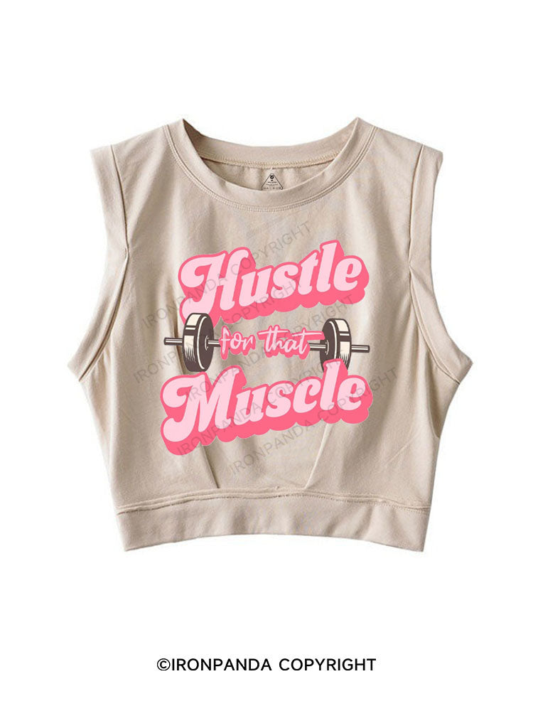 HUSTLE FOR THAT MUSCLE SLEEVELESS CROP TOPS