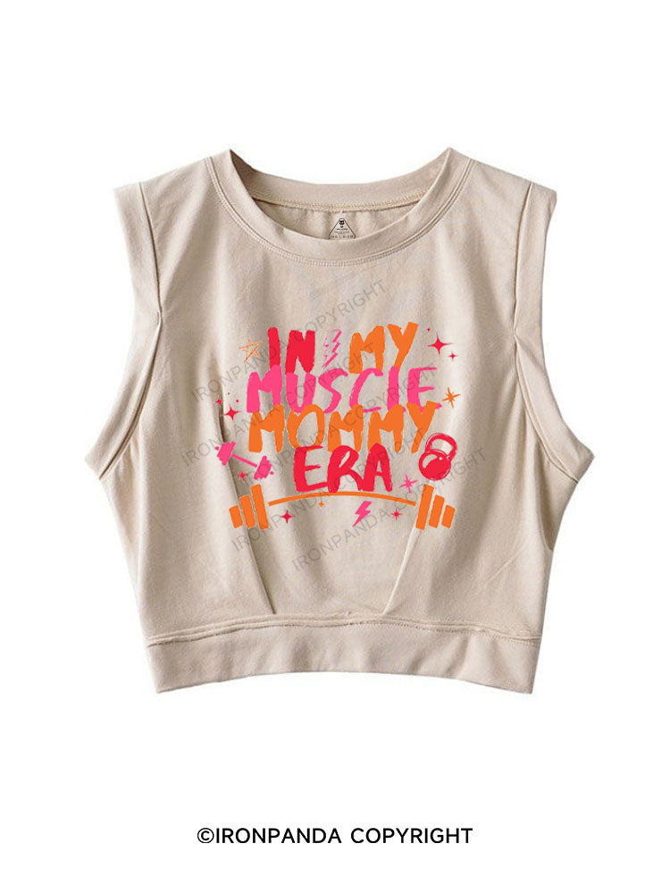 IN MY MUSCLE MOM ERA SLEEVELESS CROP TOPS