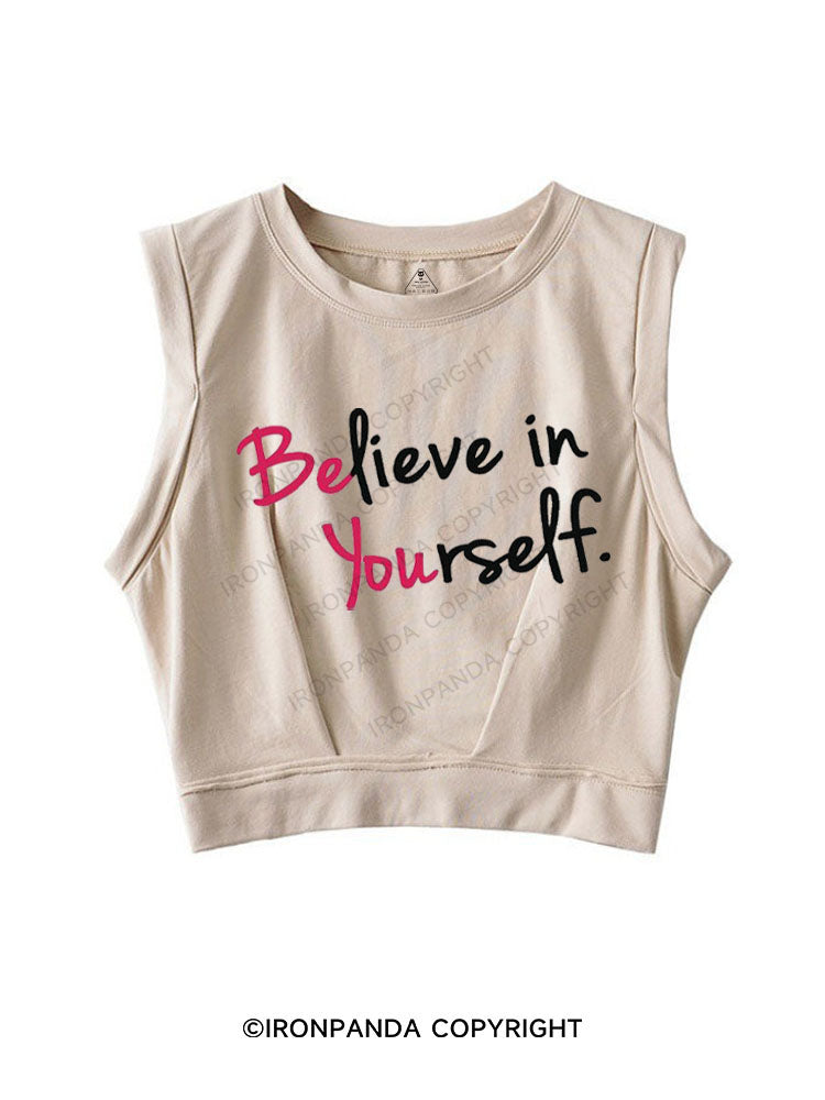BELIEVE IN YOURSELF SLEEVELESS CROP TOPS