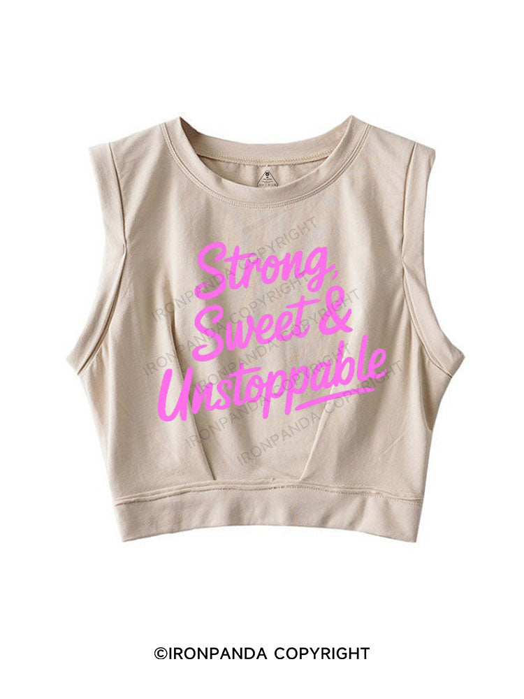 STRONG SWEET & UNSTOPPABLE SLEEVELESS CROP TOPS