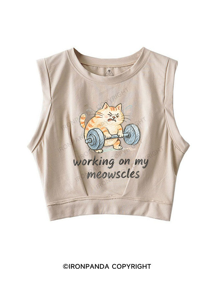 WORKING ON MY MEOWSCLES SLEEVELESS CROP TOPS