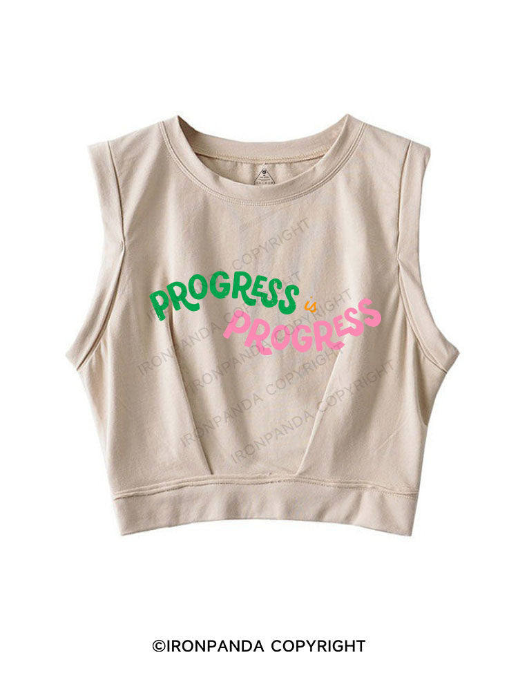 PROGRESS IS PROGRESS SLEEVELESS CROP TOPS