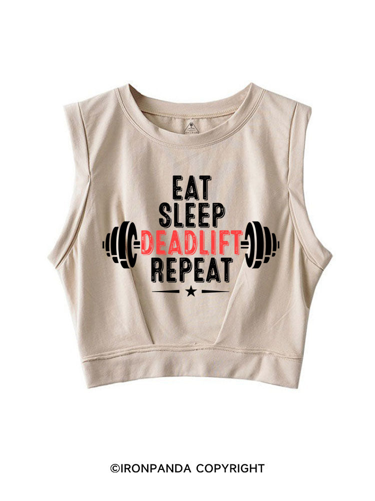 EAT SLEEP DEADLIFT REPEAT SLEEVELESS CROP TOPS